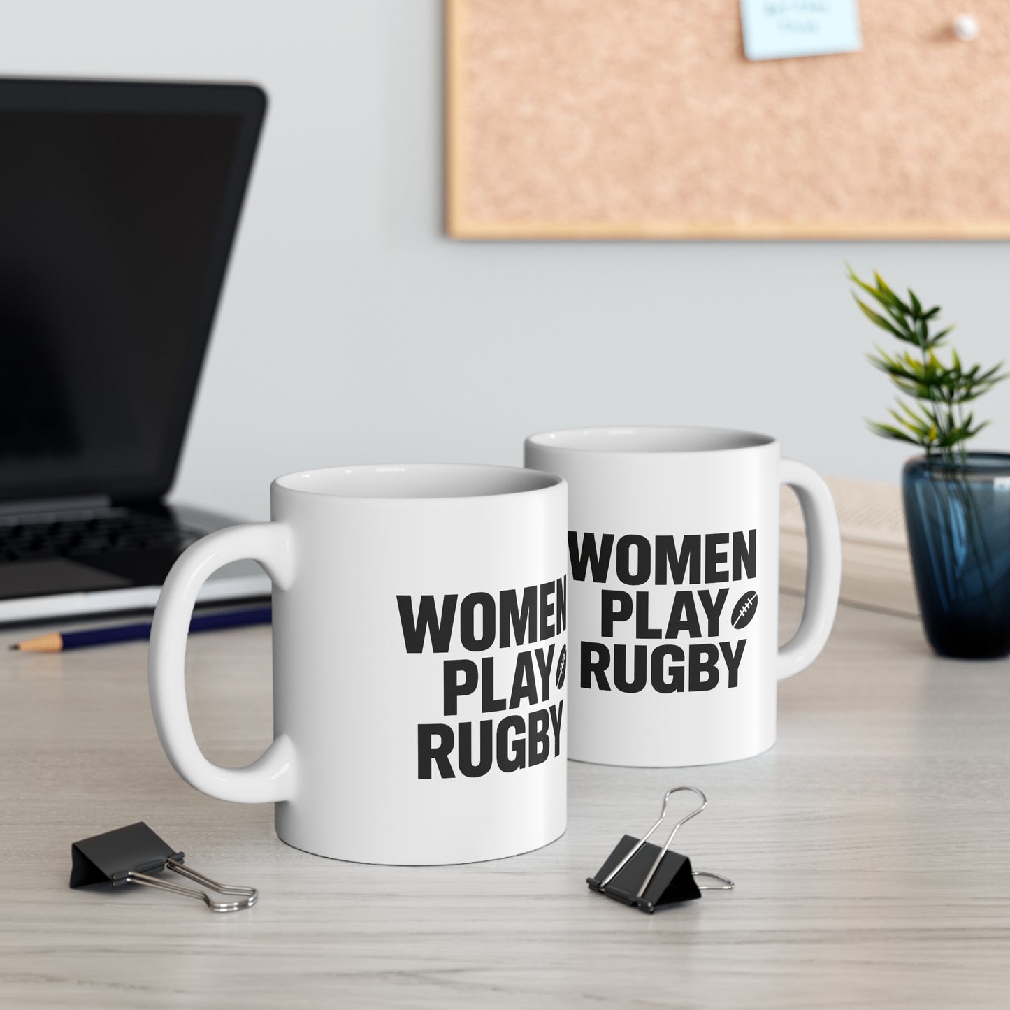 Women Play Rugby Mug — 11oz Feminist Rugby Coffee Cup